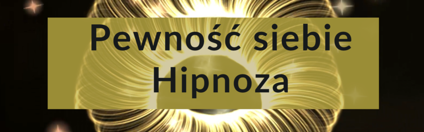 Pewność siebie, Hipnoza